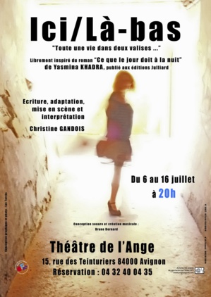 ● Avignon Off 2017 ● "Ici/Là-bas" de et par Christine Gandois ● Avignon Off 2017 ● "Ici/Là-bas" de et par Christine Gandois