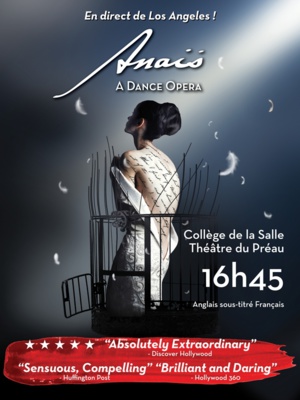 ● Avignon Off 2017 ● "Anaïs, A Dance Opera", par la Compagnie Mixed eMotion Theatrix ● Avignon Off 2017 ● "Anaïs, A Dance Opera", par la Compagnie Mixed eMotion Theatrix