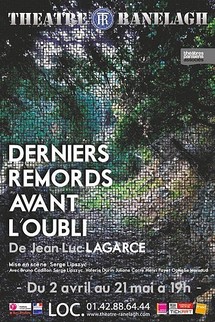 2/04 au 21/05/2011, Le Ranelagh, Paris, "Derniers remords avant l'oubli" 2/04 au 21/05/2011, Le Ranelagh, Paris, "Derniers remords avant l'oubli"