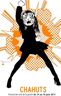 14/06 au 18/06/2011, Chahuts, Festival des arts de la parole, Bordeaux, Gironde 14/06 au 18/06/2011, Chahuts, Festival des arts de la parole, Bordeaux, Gironde