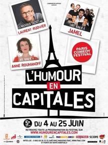 Du 4/06 au 25/06/2011, Festival L'Humour en Capitales, Paris Du 4/06 au 25/06/2011, Festival L'Humour en Capitales, Paris