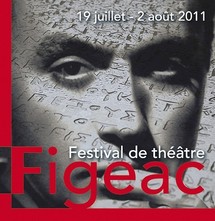 Du 19/07 au 2/08/2011, Festival de Théâtre de Figeac, Lot