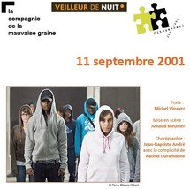 10 et 11/09/2011, Théâtre de la Ville, Paris, 7/10/2011, Blanc-Mesnil (93), "11 septembre 2001"
