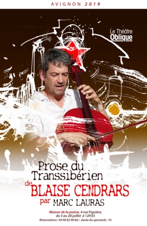 ● Avignon Off 2019 ● Prose du Transsibérien et de la petite Jeanne de France par le Théâtre Oblique ● Avignon Off 2019 ● Prose du Transsibérien et de la petite Jeanne de France par le Théâtre Oblique