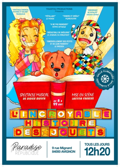 ● Avignon Off 2019 ● L'Incroyable Histoire des Jouets Spectacle musical de Didier Biosca ● Avignon Off 2019 ● L'Incroyable Histoire des Jouets Spectacle musical de Didier Biosca