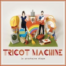 Tricot Machine... Un univers coloré et déluré venu de la Belle Province