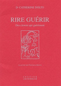 1ère de couverture de "Rire guérir" de Catherine Dolto.