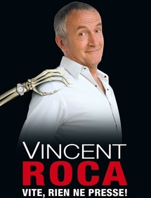 Avignon Off 2013 : Vincent Roca "Vite, rien ne presse !"