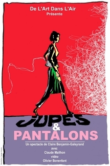 03/05 au 16/06/2012, Le Guichet Montparnasse, Paris, "Jupes & Pantalons" 03/05 au 16/06/2012, Le Guichet Montparnasse, Paris, "Jupes & Pantalons"