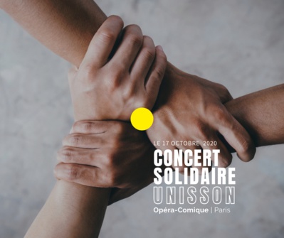 Concert UNISSON solidaire au profit du fonds de dotation en soutien aux artistes lyriques le 17 octobre