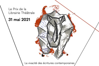Prix de la Librairie Théâtrale 2021 Prix de la Librairie Théâtrale 2021