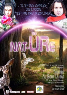 Avignon Off 2014 : "NAT-ÜRE", Un conte initiatique et merveilleux