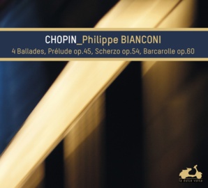 Le choc de la rentrée : Philippe Bianconi joue Chopin Le choc de la rentrée : Philippe Bianconi joue Chopin