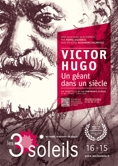 Avignon Off 2023 >> "Victor Hugo Un géant dans un siècle" Avignon Off 2023 >> "Victor Hugo Un géant dans un siècle"