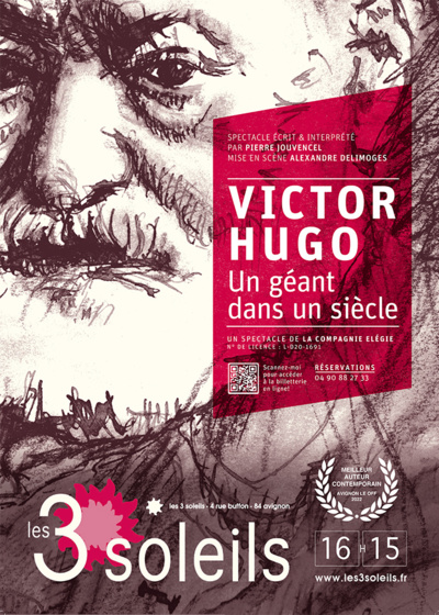 Avignon Off 2023 >> "Victor Hugo Un géant dans un siècle"