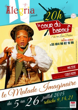 Avignon Off 2015 "Un Malade Imaginaire" qui fait la part belle à la Commedia dell'Arte !