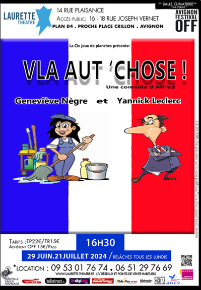 Avignon Off 2024 >> "Vlà Aut'chose !" Avignon Off 2024 >> "Vlà Aut'chose !"