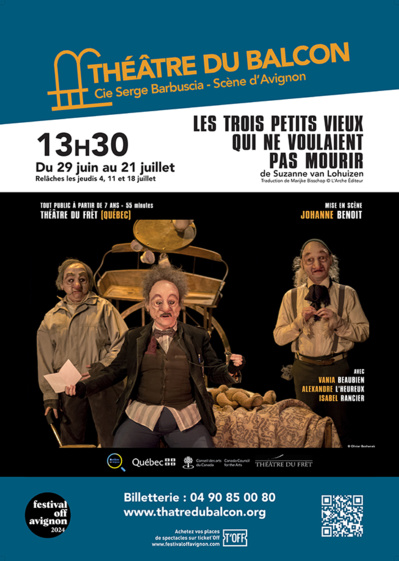 Avignon Off 2024 >> "Les Trois Petits Vieux qui ne voulaient pas mourir" Avignon Off 2024 >> "Les Trois Petits Vieux qui ne voulaient pas mourir"
