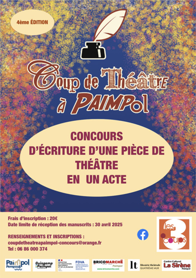 4ᵉ "Coup de théâtre à Paimpol"  Le concours d’écriture de pièce en 1 acte est réitéré par l’association Les3Coups 4ᵉ "Coup de théâtre à Paimpol"  Le concours d’écriture de pièce en 1 acte est réitéré par l’association Les3Coups