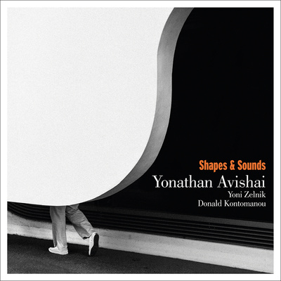 Yonathan Avishai "Shapes and Sounds" Retrouver la poésie et l'intemporalité du jazz Yonathan Avishai "Shapes and Sounds" Retrouver la poésie et l'intemporalité du jazz