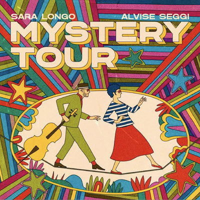 Sara Longo et Alvise Seggi "Mystery Tour" Beatles in jazz Sara Longo et Alvise Seggi "Mystery Tour" Beatles in jazz