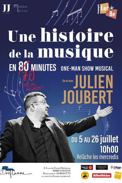 Avignon OFF 2025 >> "Une histoire de la musique en 80 70 minutes" Avignon OFF 2025 >> "Une histoire de la musique en 80 70 minutes"