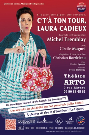 ● Avignon Off 2016 ● "C’t’à ton tour, Laura Cadieux" ● Avignon Off 2016 ● "C’t’à ton tour, Laura Cadieux"