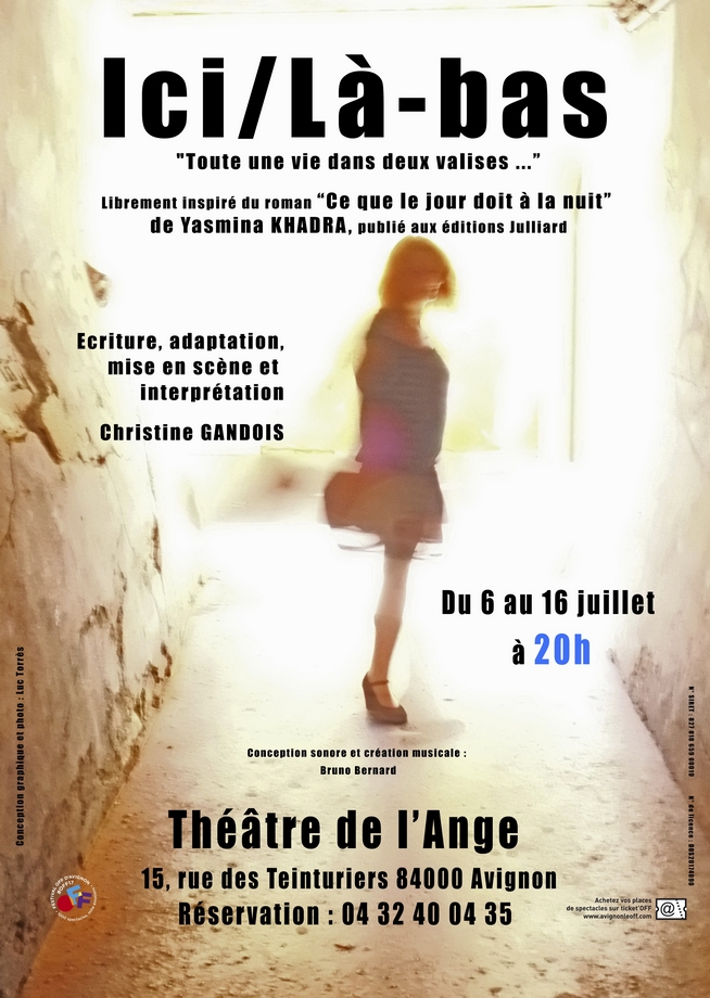 ● Avignon Off 2017 ● "Ici/Là-bas" de et par Christine Gandois