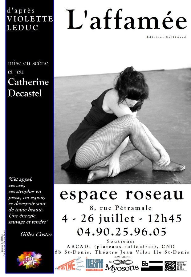 Avignon Off 2015 "L’affamée" d’après Violette Leduc