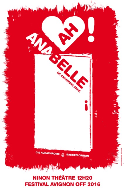 ● Avignon Off 2016 ● "Ah ! Anabelle"