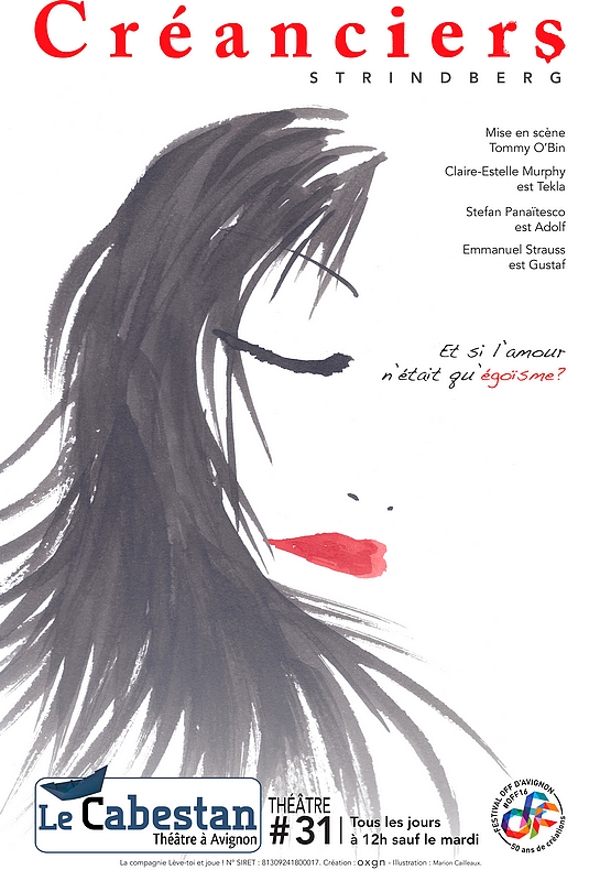 ● Avignon OFF 2016 ●  Créanciers - Et si l’amour n’était qu’égoïsme ? ● Avignon OFF 2016 ●  Créanciers - Et si l’amour n’était qu’égoïsme ?