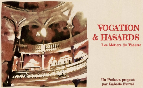 Vocation &amp; Hasards - Les métiers du théâtre. Épisode 1 : Mélanie, habilleuse